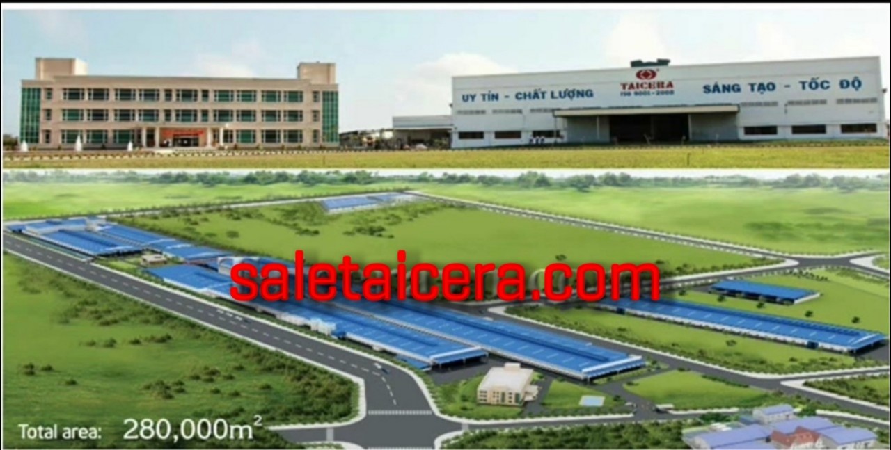 NHÀ MÁY GẠCH TAICERA TẠI KCN GÒ DẦU LONG THÀNH ĐỒNG NAI